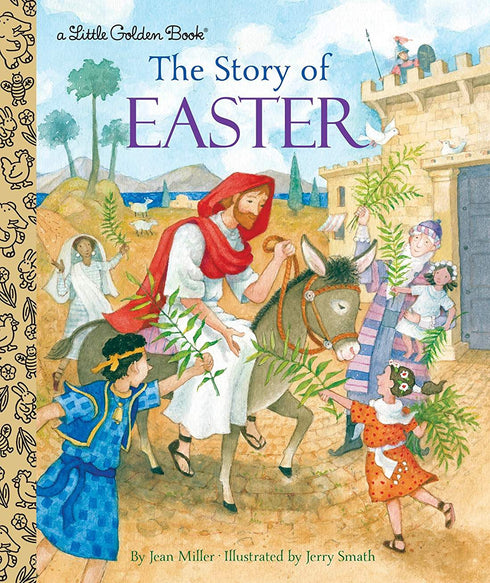 THE STORY OF EASTER - MILLER. JEAN ; SMATH. JERRY